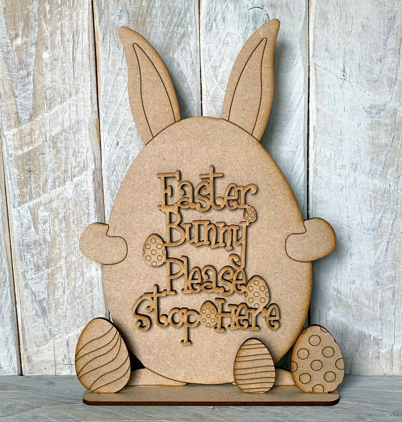 MDF Freestanding Easter Egg Ears Easter Bunny Please Stop Here