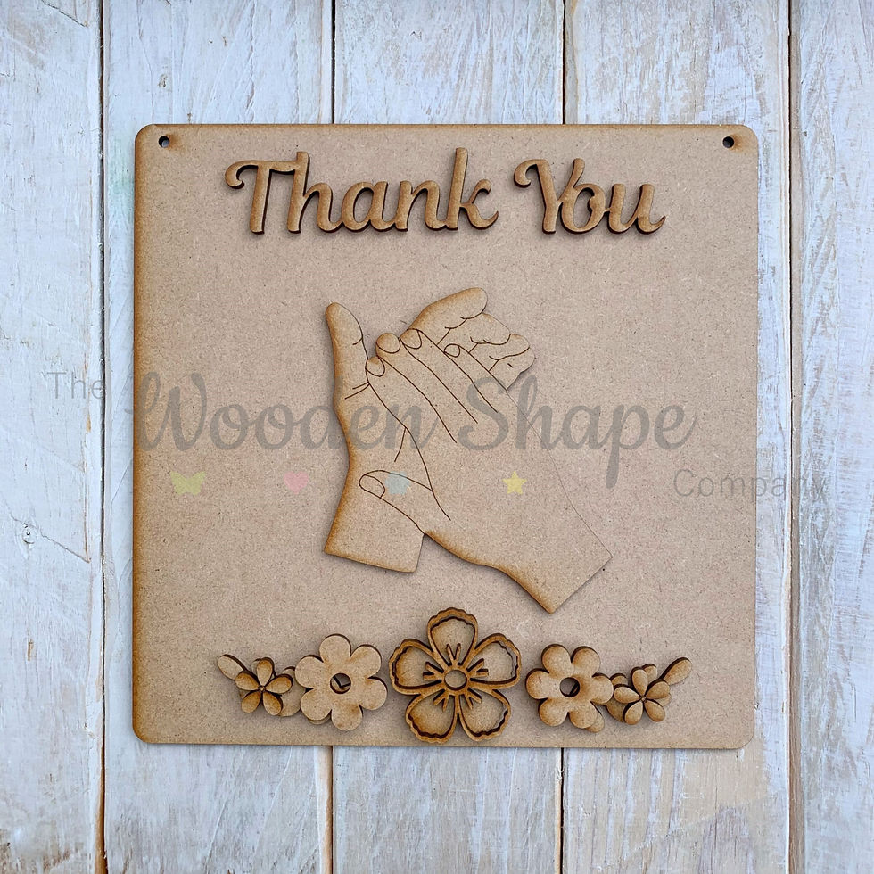 MDF SP Laser Cut Craft Kit DIY Thank You Clapping Hands Sign