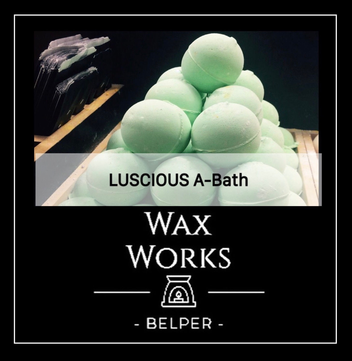 LUSCIOUS A-Bath