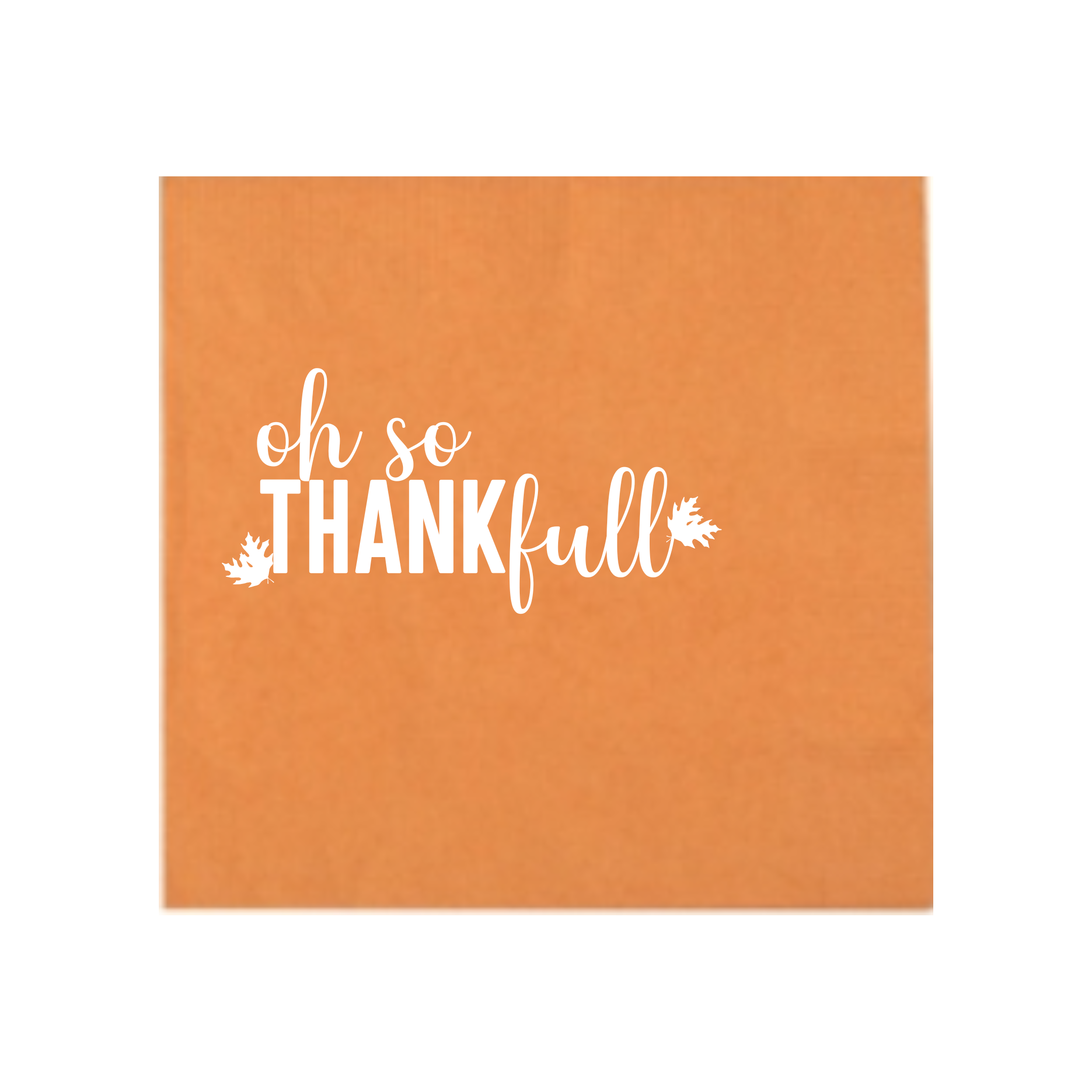 Oh So Thankful Napkins