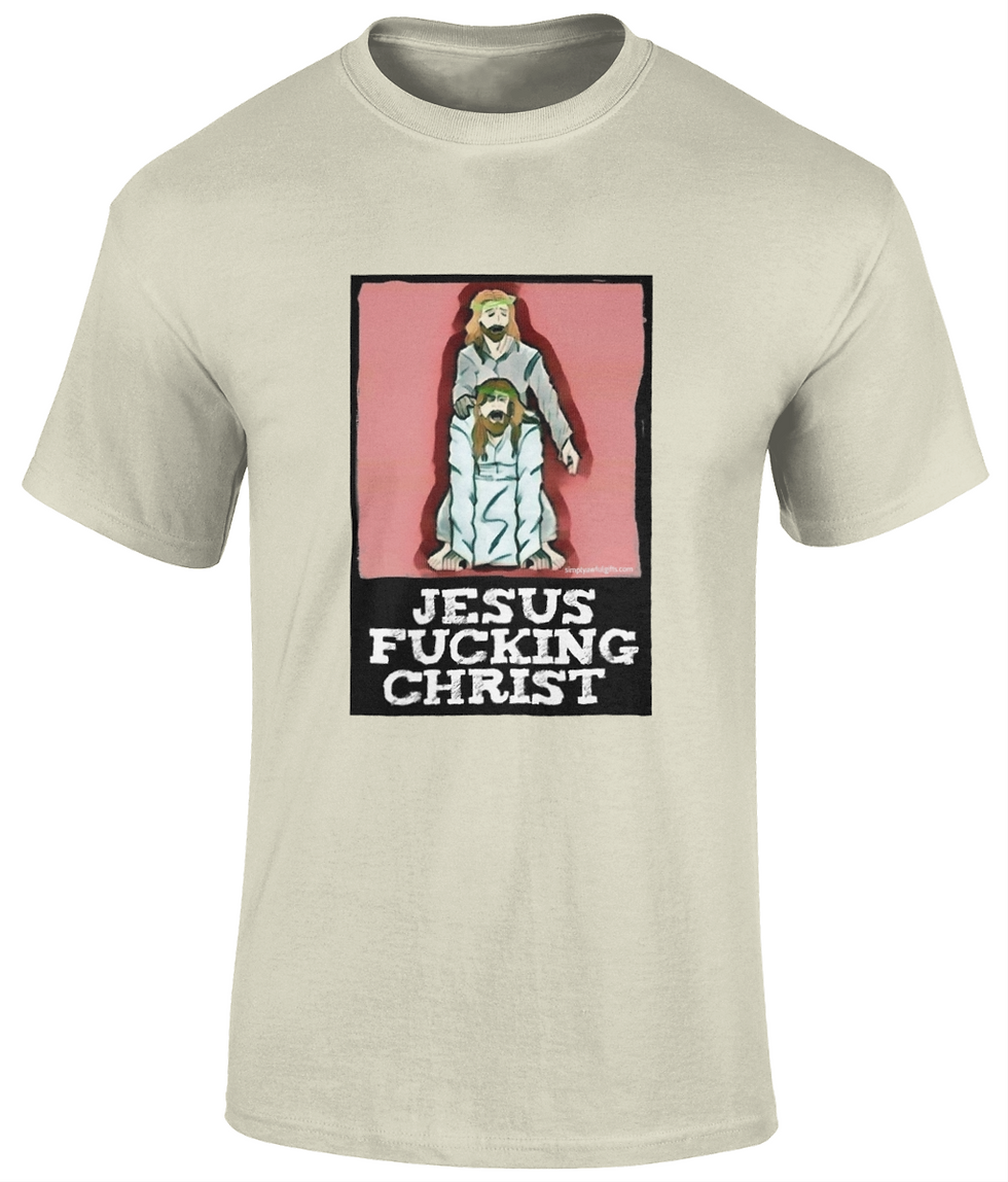 Thumbnail: Jesus Fvcking Christ Cotton T-Shirt