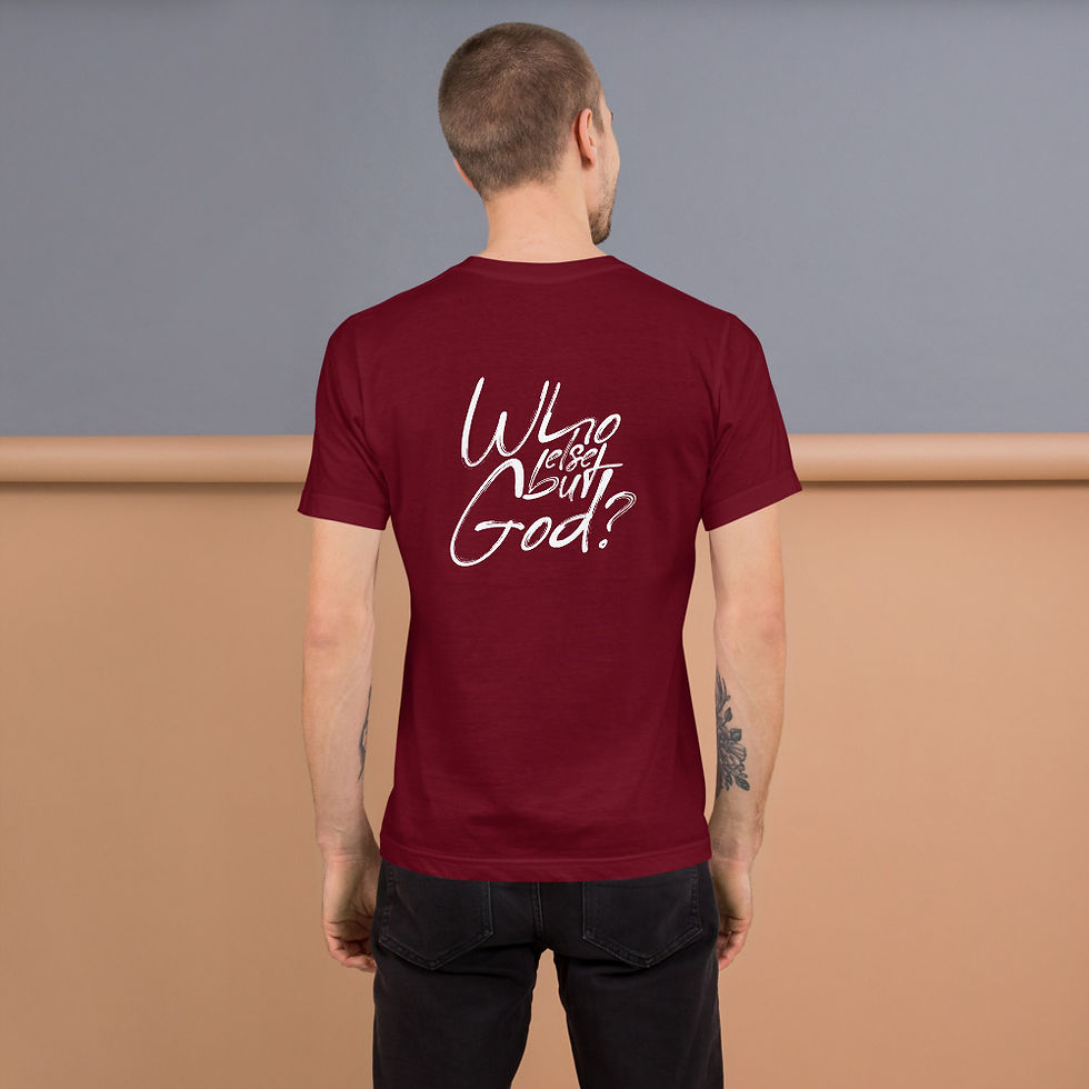 Thumbnail: Who else but God? - Unisex T-Shirt