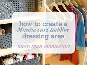 Creating a Montessori Toddler Dressing Area