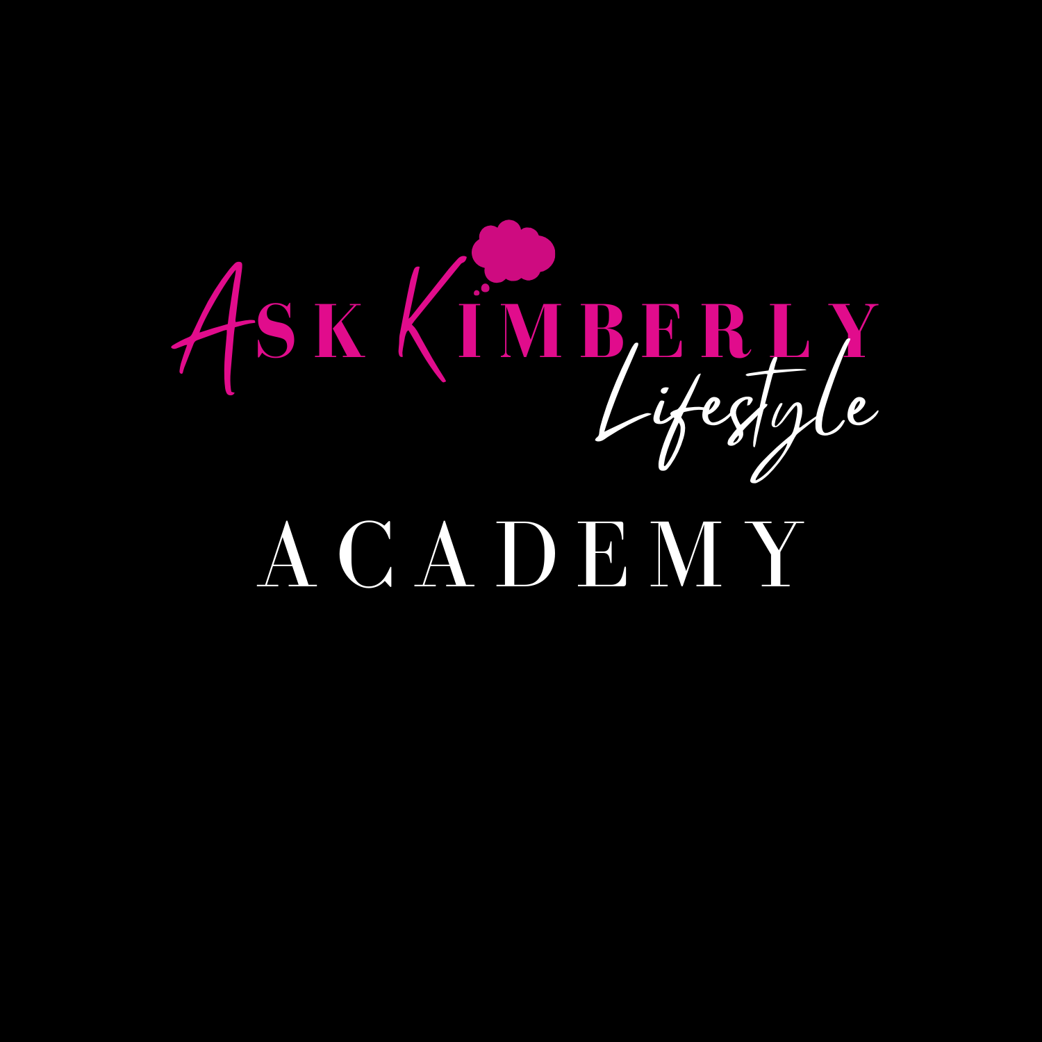 ASK KIMBERLY LIFESTYLE ACADEMY
