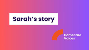 Sarah's story: Homecare Voices