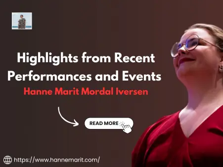 Highlights from Recent Performances and Events – Hanne Marit Mordal Iversen