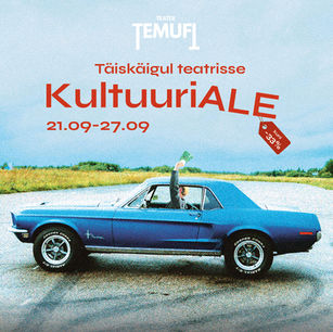 Täiskäigul teatrisse KultuuriALE 21.–27.09!