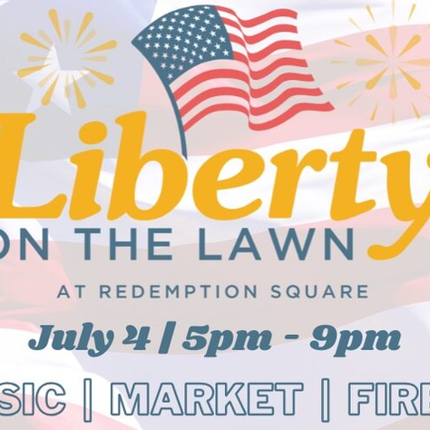Liberty on the Lawn at Redemption Square
