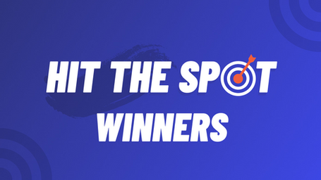 HIT THE SPOT - WINNERS