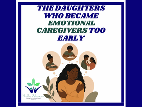 The Daughters Who Became Emotional Caregivers Too Early