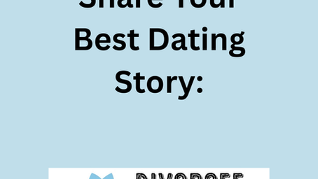 Share Your Best Dating Story: Because We All Need a Little Spark (and a Good Laugh)