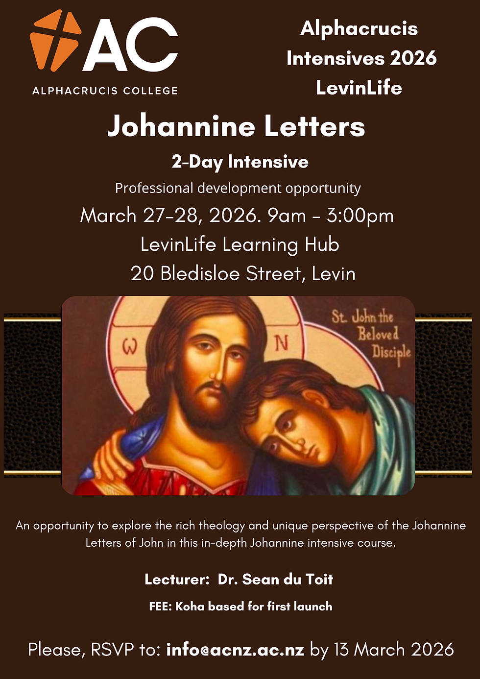 ALPHACRUCIS COLLEGE NZ INTENSIVE 2026, LevinLife: Johannine Letters