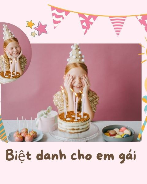 Những Biệt Danh Dễ Thương và Ý Nghĩa Dành Cho Em Gái