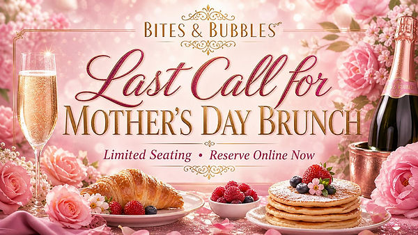 Mothers Day Last Call.jpg