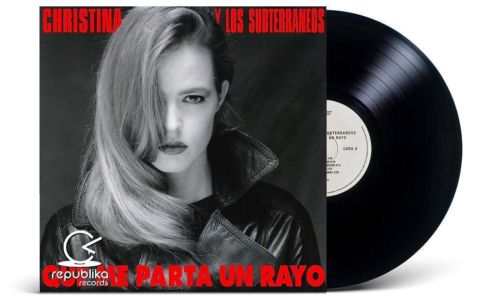Christina Y Los Subterráneos "Que Me Parta Un Rayo" (LP)