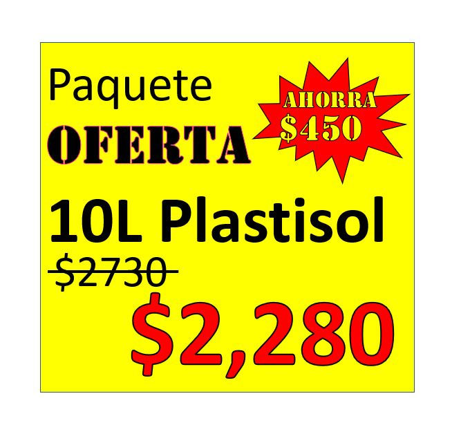 PAQUETE OFERTA 10L Plastisol