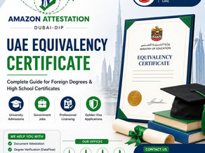 UAE Equivalency Certificate - Guide for Foreign Degrees