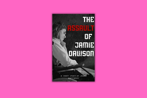 The Assult of Jamie Dawson.png