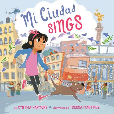 Mi Ciudad Sings by Cynthia Harmony, Teresa Martínez