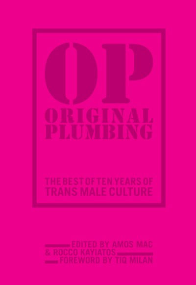 Original Plumbing by Amos Mac, Rocco Kayiatos, Tiq Milan