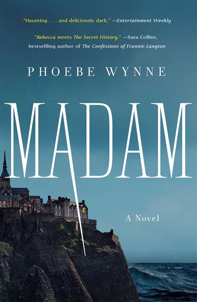 Madam by Phoebe Wynne
