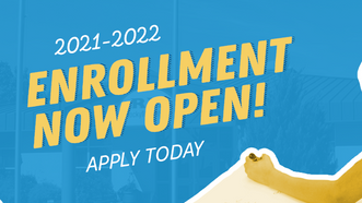 2021-2022 Enrollment Now Open For Returning Students!