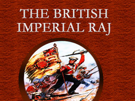 The British Imperial Raj: Colonization and Christianization of India
