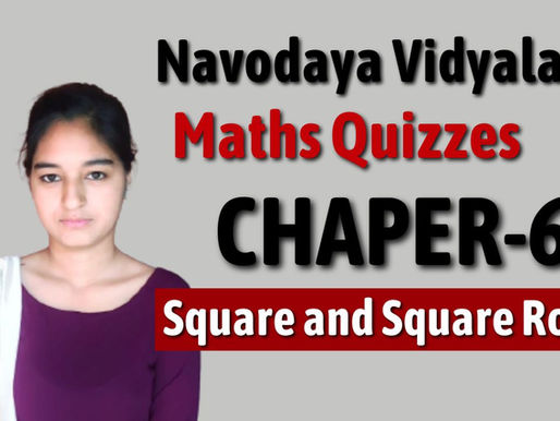Mastering Chapter 6: Square And Square Roots for JNV Class 9 Entrance Exam Math Prep