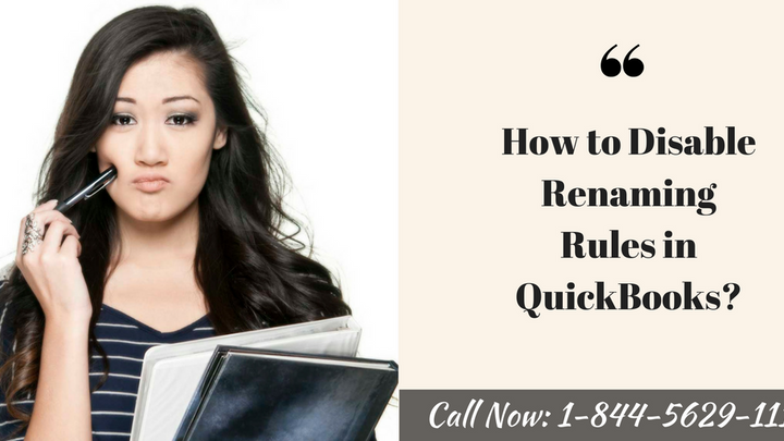 How to Disable Renaming Rules in QuickBooks?