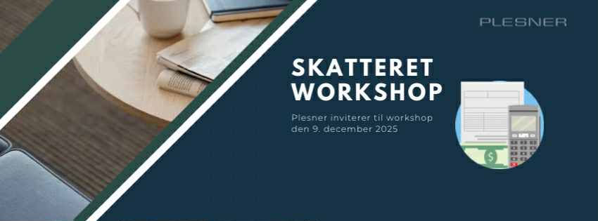 Juridisk Selskab præsenterer: Workshop i Skatteret med Plesner