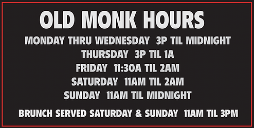 OLD MONK HOURS