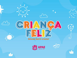 PROJETO CRIANÇA FELIZ SERÁ REALIZADO NA APAE DE SÃO LUÍS EM COMEMORAÇÃO AO MÊS DA CRIANÇA