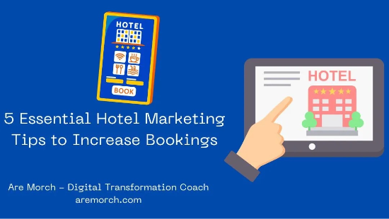 Hotel Marketing Tips - Media from AreMorch.com