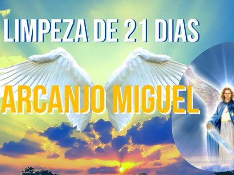 Oração para 21 dias de Limpeza de Arcanjo Miguel