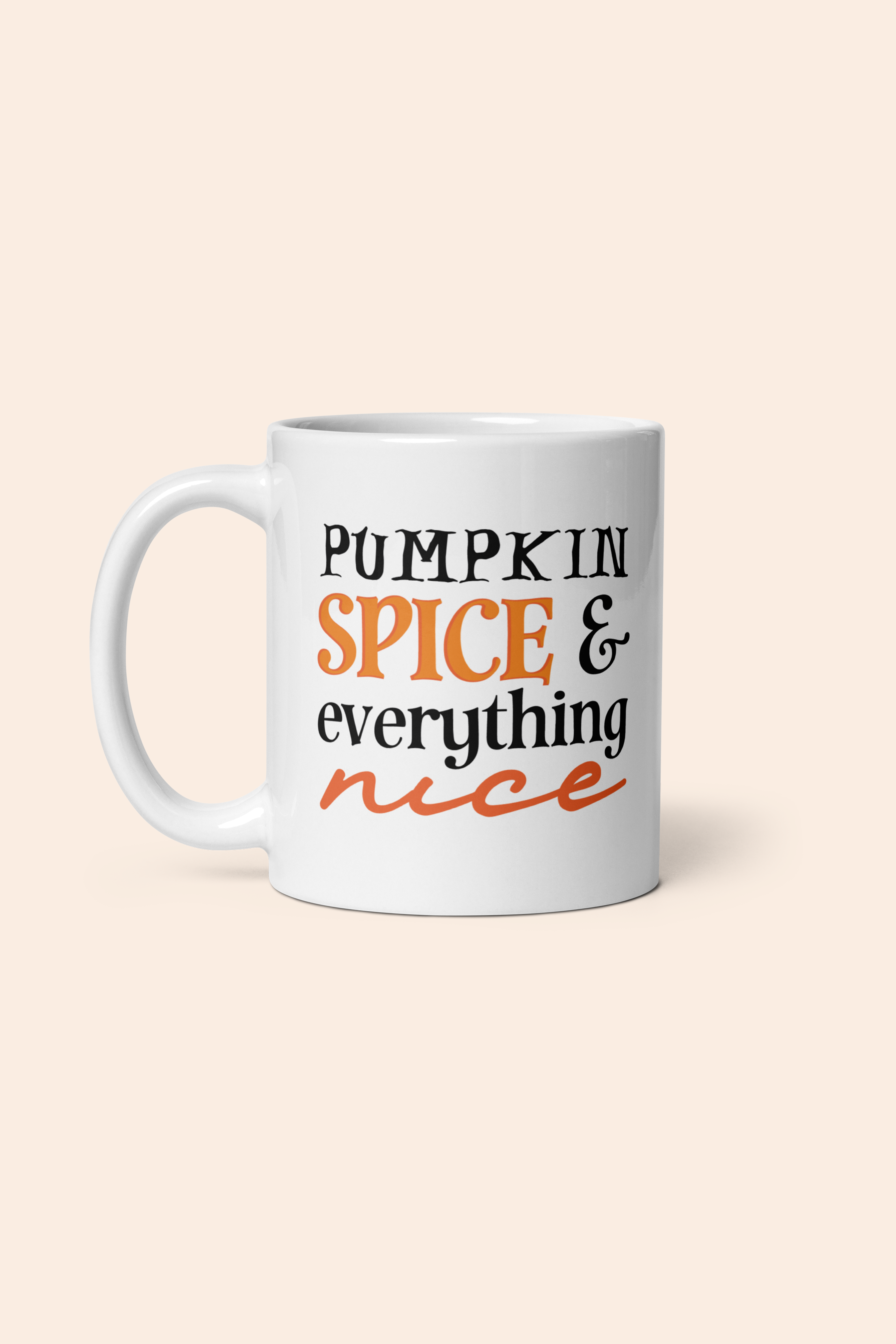 Pumpkin Spice and Everything Nice Mug | Autumn Coffee Mug