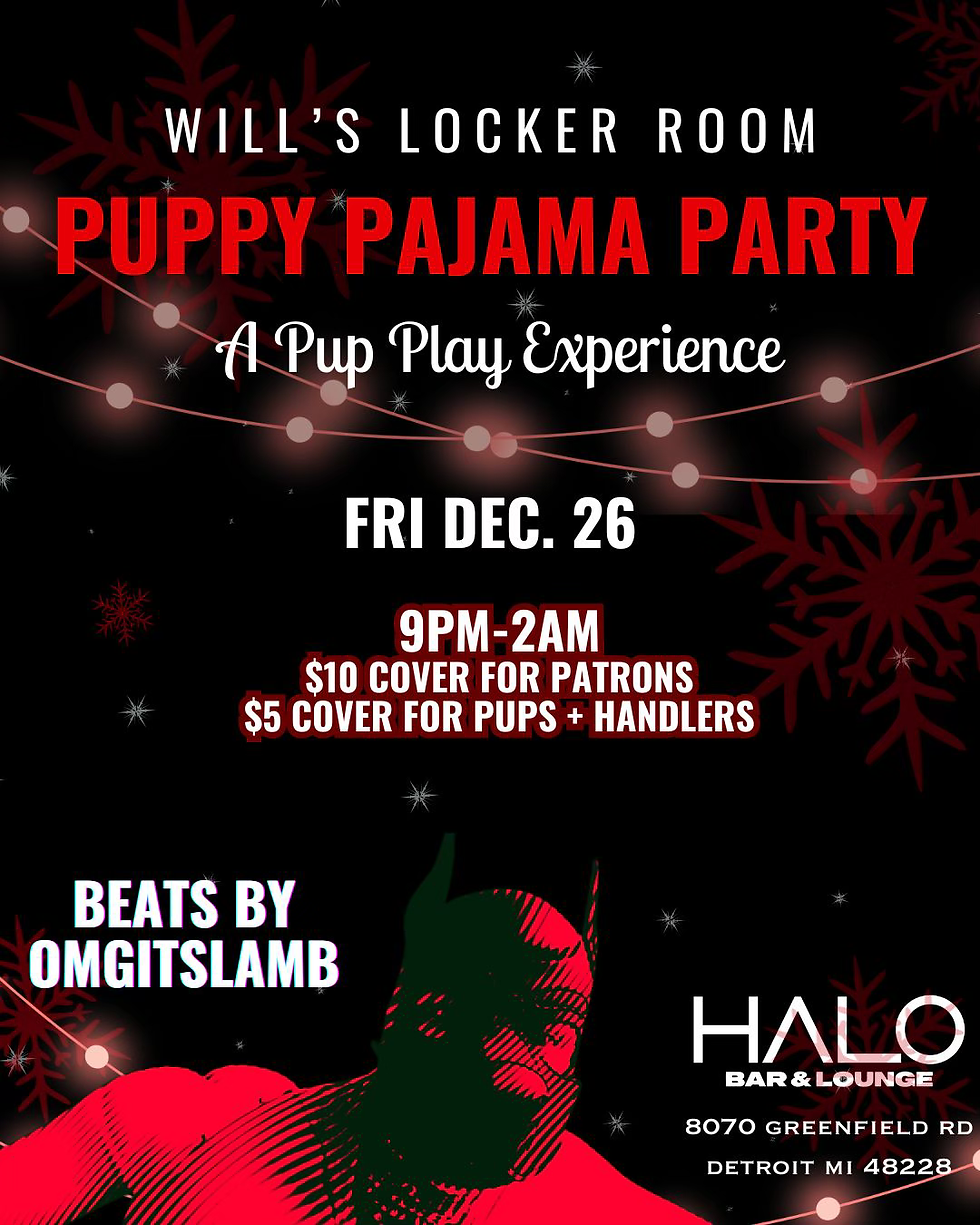 WILL’S LOCKER ROOM: PUP PAJAMA PARTY - A PUP PLAY EXPERIENCE