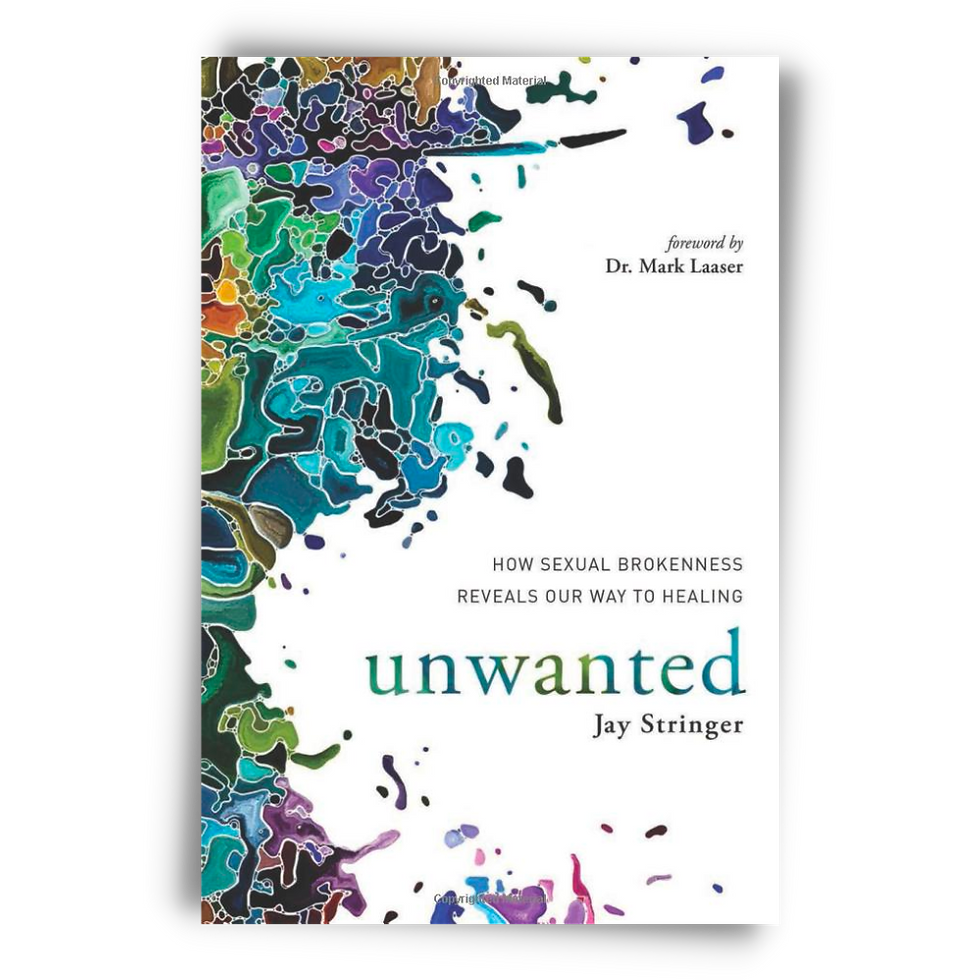 Unwanted: How Sexual Brokenness Reveals Our Way to Healing