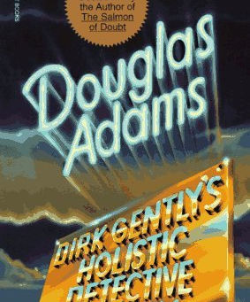 Dirk Gently's Holistic Detective Agency (Series) by Douglas Adams - 9/10