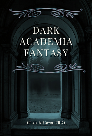Dark Academia Fantasy.png