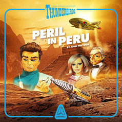 Thunderbirds - Peril In Peru