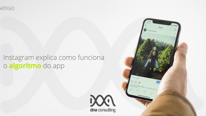 Instagram explica como funciona o algoritmo do app
