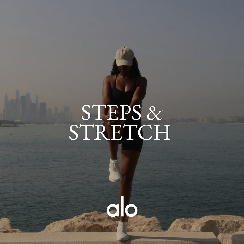 ALO Steps & Stretch