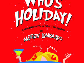 South Camden Theatre Company's 'Who's Holiday' is an Excellent Way to Spend Your Day!