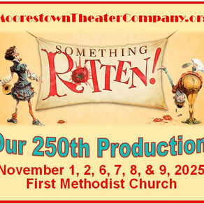 Get Egg-cited for Something Rotten at Moorestown Theater Company!