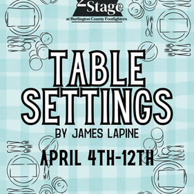 Table Settings: Pass the Love Please at Burlington County Footlighters!
