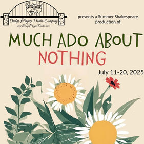 Much Ado about Bridge Players Theatre Company’s Much Ado About Nothing