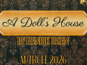 Up Close with A Doll’s House at Masquerade Theatre
