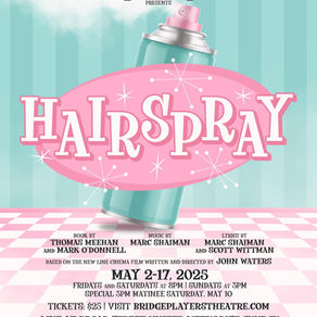 You Can’t Stop The Beat at Bridge Players Theatre Company’s Hairspray!