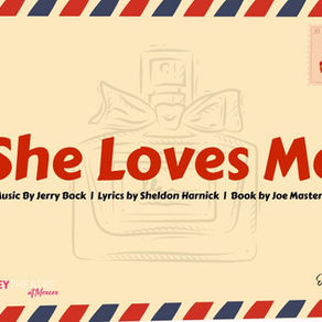 Looking for a “Romantic Atmosphere”? Go Catch Off-Centre Stages’ production of She Loves Me at the Kelsey Theatre!