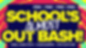 School's Almost Out Bash (5th-12th GR)